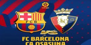 برشلونة يحقق فوزًا كبيرًا على أوساسونا بثلاثية نظيفة في الدوري الإسباني - 3 - سيناء الإخبارية