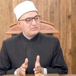 مفتي الجمهورية: أكذوبة "إسرائيل الكبرى" تكشف ذهنية استعمارية وأحلام يقظة - 1 - سيناء الإخبارية